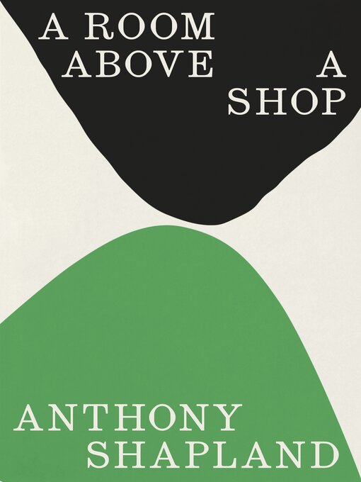 Title details for A Room Above a Shop by Anthony Shapland - Available